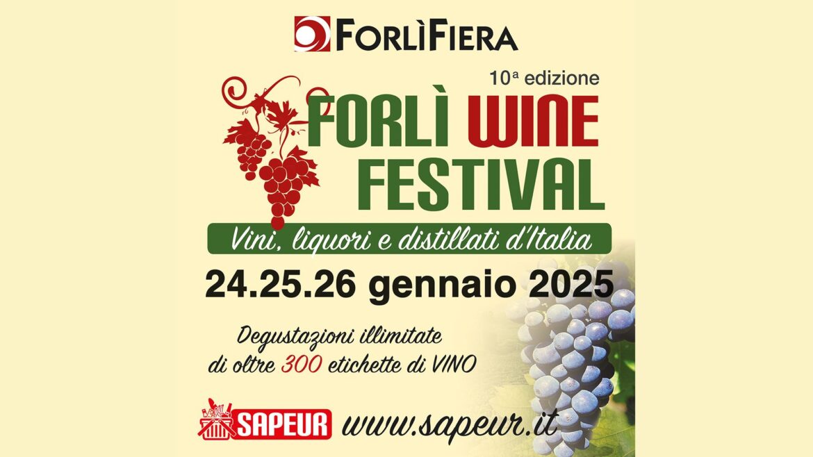 Oltre 300 vini da scoprire e degustare. Il Forlì Wine festival alla 10^ edizione